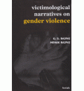 Victimological Narratives on Gender Violence